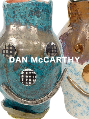 Dan McCarthy: Facepots by McCarthy, Dan