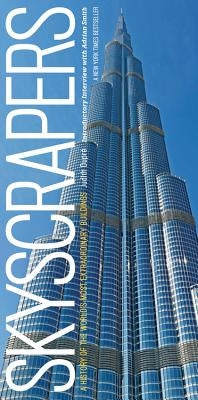 Skyscrapers: A History of the World's Most Extraordinary Buildings -- Revised and Updated by Dupr&#195;&#169;, Judith