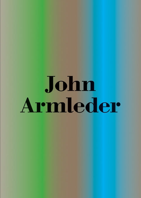 John Armleder: The Grand Tour by Armleder, John