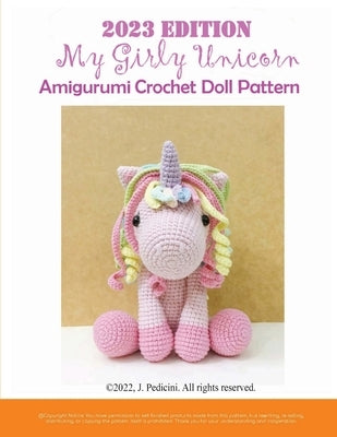 2023 My Girly Unicorn Amigurumi Crochet Doll Pattern by Pedicini, J.