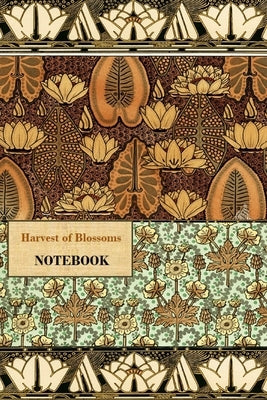 Harvest of Blossoms NOTEBOOK [ruled Notebook/Journal/Diary to write in, 60 sheets, Medium Size (A5) 6x9 inches] by Viola, Iris a.