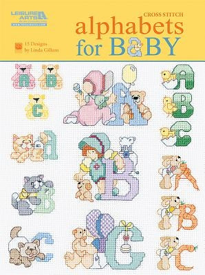 Alphabets for Baby (Leisure Arts #5858) by Kooler Design Studio
