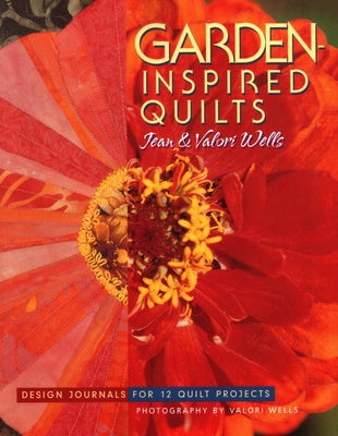 Garden-Inspired Quilts by Wells, Jean