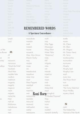 Roni Horn: Remembered Words, a Specimen Concordance by Horn, Roni