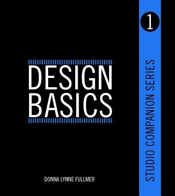 Studio Companion Series Design Basics by Fullmer, Donna