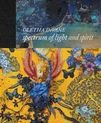 Oletha Devane: Spectrum of Light and Spirit by Devane, Oletha