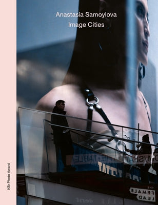 Anastasia Samoylova: Image Cities by Samoylova, Anastasia