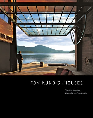 Tom Kundig: Houses by Kundig, Tom