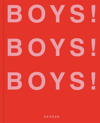 Boys! Boys! Boys!: Volume 3 by Pascal, Ghislain