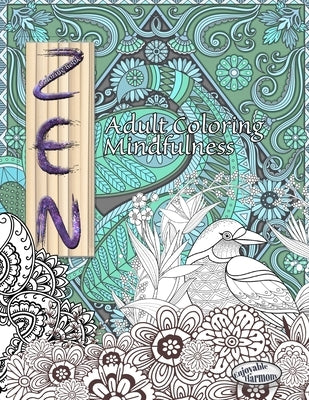 ZEN Coloring Book. Adult Coloring Mindfulness: Enjoy mindful coloring with this zen coloring book for adults by Harmony, Enjoyable