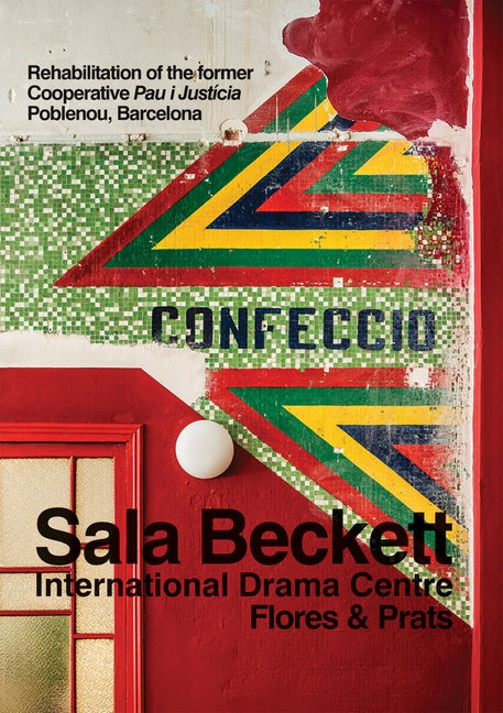 Flores & Prats: Sala Beckett: International Drama Centre by Flores &. Prats