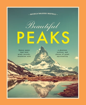 Beautiful Peaks by Restelli, Nicola Balossi