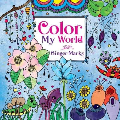 Color My World by Marks, Ginger