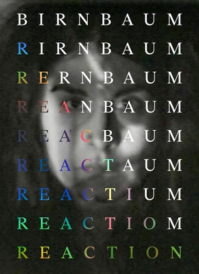 Dara Birnbaum: Reaction by Birnbaum, Dara