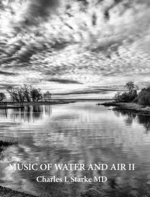 Music of Water and Air II by , Charles L. Starke