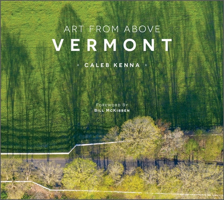 Art from Above: Vermont by Kenna, Caleb