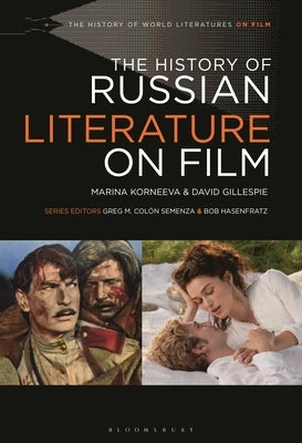 The History of Russian Literature on Film by Korneeva, Marina