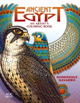 Ancient Egypt: An Artist's Coloring Book by Navarro, Dominique