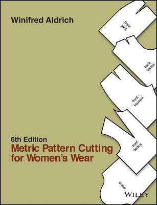 Metric Pattern Cutting for Women's Wear by Aldrich, Winifred