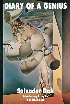 Diary of a Genius: Salvador Dali' S Autobiography: 1952-1963 by Dali, Salvador